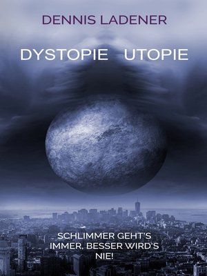 cover image of Dystopie Utopie